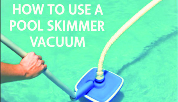 How to use a pool skimmer vacuum