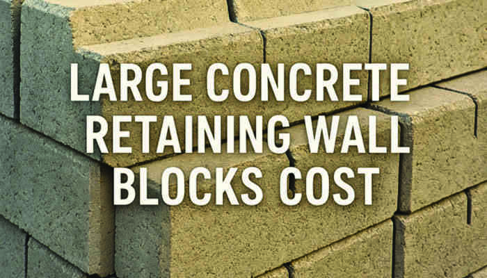 Large Concrete Retaining Wall Blocks Cost